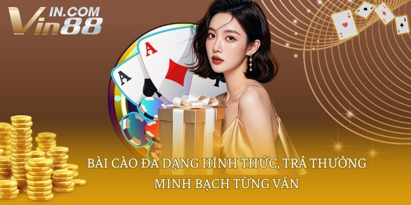 Bài cào đa dạng hình thức, trả thưởng minh bạch từng ván