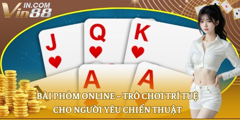 Bài phỏm online