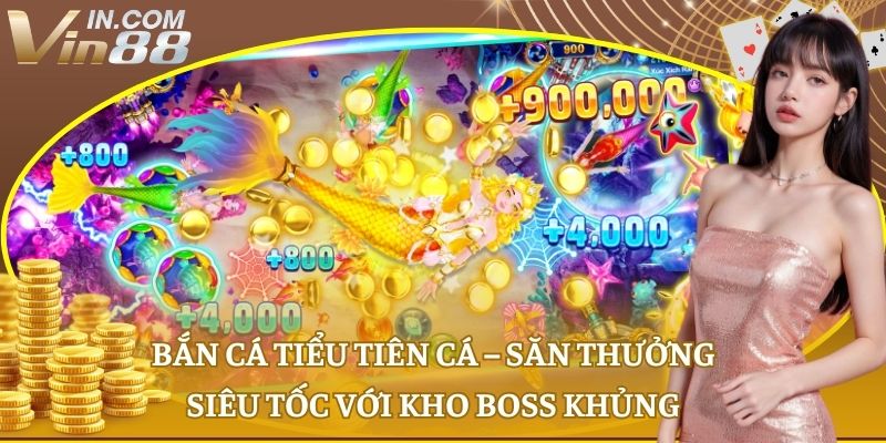 Bắn cá tiểu tiên cá