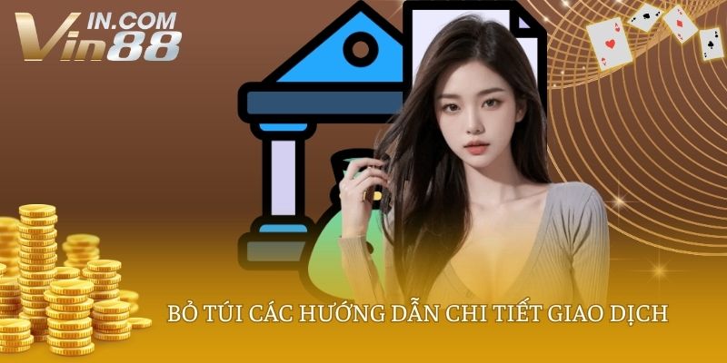 Bỏ túi các hướng dẫn chi tiết giao dịch