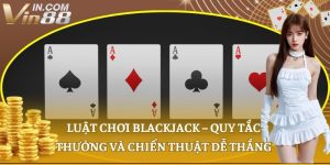 Luật chơi Blackjack